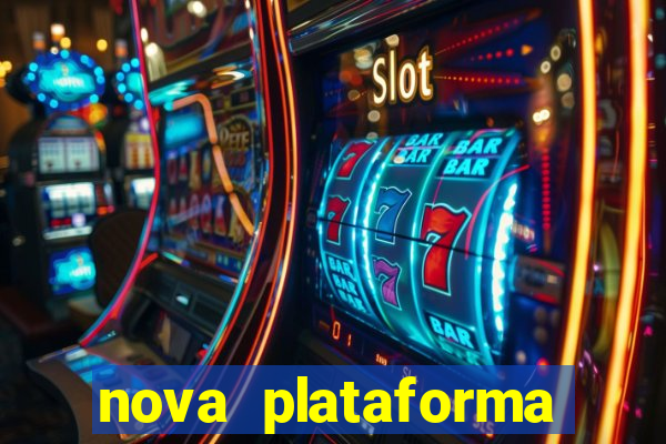 nova plataforma pagando muito